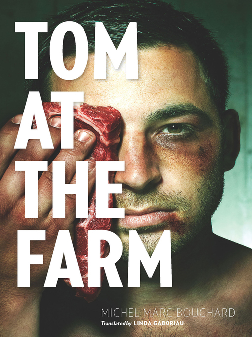 Title details for Tom at the Farm by Michel Marc Bouchard - Available